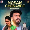 About Mosam Chesavee Song